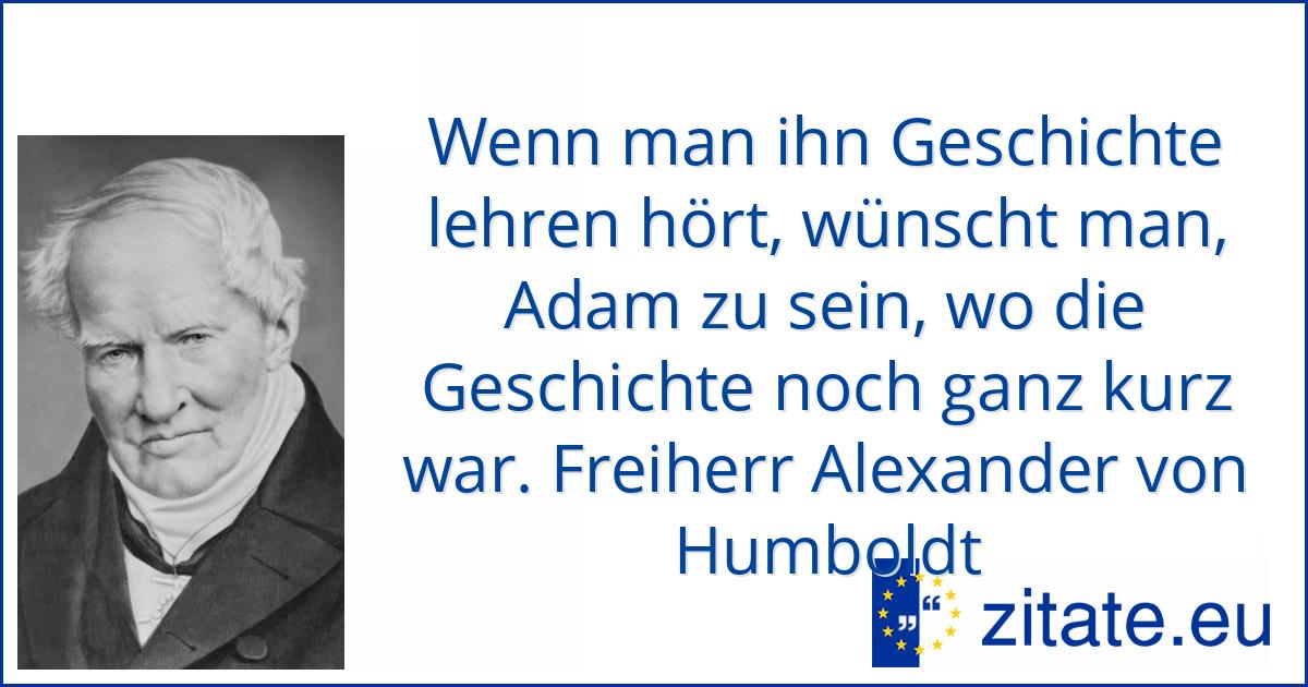 Freiherr Alexander von Humboldt zitate.eu