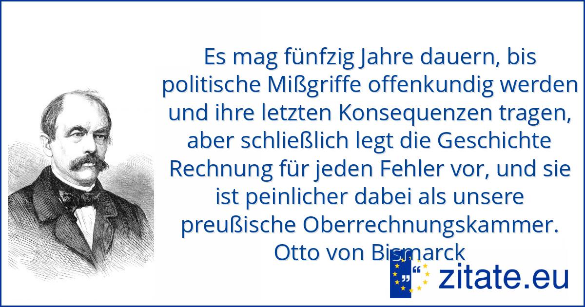 Otto Von Bismarck Zitate Gute Zitate